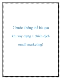 7 bước không thể bỏ qua khi xây dựng 1 chiến dịch email marketing!