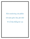 Khi marketing sản phẩm tới nam giới, hãy ghi nhớ 10 số liệu thống kê sau