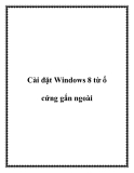 Cách cài đặt Windows 8 từ ổ cứng gắn ngoài