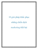 10 giải pháp khắc phục những chiến dịch marketing thất bại