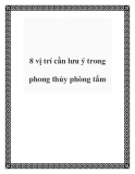 8 vị trí cần lưu ý trong phong thủy phòng tắm