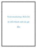 Neuromarketing: Biến lời từ chối thành một cái gật đầu