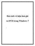 Hai cách vô hiệu hoá ghi ra DVD trong Windows 7