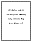 Vô hiệu hoá hoặc tắt chức năng cảnh báo dung lượng ổ đĩa quá thấp trong Windows 7