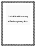 Cách bài trí bàn trang điểm hợp phong thủy