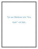 Tại sao Marketer nên “hòa bình” với Sale