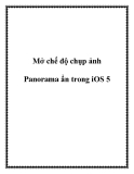 Mở chế độ chụp ảnh Panorama ẩn trong iOS 5