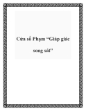 Cửa sổ Phạm “Giáp giác song sát”