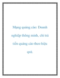 Mạng quảng cáo: Doanh nghiệp thông minh, chỉ trả tiền quảng cáo theo hiệu quả.