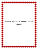 Cách cài WinXP - Cài Windows XP từ ổ đĩa CD