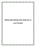 Khám phá những tính năng thú vị của Chrome