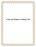 Cách cài Windows 8 bằng USB