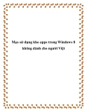 Mẹo sử dụng kho apps trong Windows 8 không dành cho người Việt