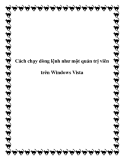 Cách chạy dòng lệnh như một quản trị viên trên Windows Vista