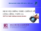 DỊCH VỤ CHỨNG THỰC CHỮ KÝ SỐ CÔNG CỘNG  VNPT-CAVNPT