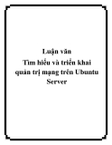 Luận văn Tìm hiểu và triển khai quản trị mạng trên Ubuntu Server