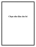 Chọn sữa tắm cho bé