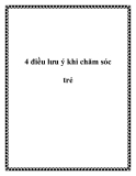 4 điều lưu ý khi chăm sóc trẻ