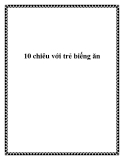 10 chiêu với trẻ biếng ăn