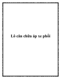 Lô căn chữa áp xe phổi