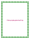 Chân gà giúp giảm huyết áp.