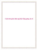 Cách đơn giản chữa ngộ độc bằng gừng, tía tô.