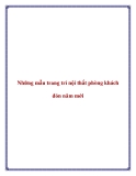 Những mẫu trang trí nội thất phòng khách đón năm mới