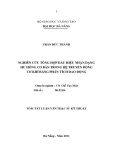 Luận văn:Nghiên cứu tổng hợp dấu hiệu nhận dạng hư hỏng cơ bản trong hệ truyền động cơ khí bằng phân tích dao động
