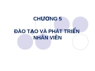  ĐÀO TẠO VÀ PHÁT TRIỂN NHÂN VIÊN - QUẢN TRỊ NHÂN LỰC