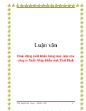 Luận văn: Hoạt động xuất khẩu hàng may mặc của công ty Xuất Nhập khẩu tỉnh Thái Bình