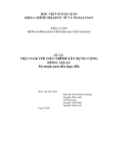 Tiểu luận:VIỆT NAM VỚI TIẾN TRÌNH XÂY DỰNG CỘNG ĐỒNG ASEAN 