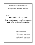 Tiểu luận: KHẢO SÁT CÁC YẾU TỐ ẢNH HƯỞNG ĐẾN CHIỀU CAO CỦA TRẺ MẪU GIÁO (TỪ 0-5 TUỔI)