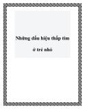 Những dấu hiệu thấp tim ở trẻ nhỏ