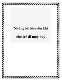 Những lời khuyên khi cho trẻ đi máy bay