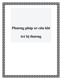 Phương pháp sơ cứu khi trẻ bị thương