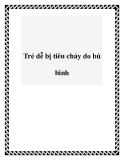 Trẻ dễ bị tiêu chảy do bú bình