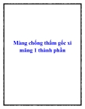 Màng chống thấm gốc xi măng 1 thành phần