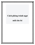 Cách phòng tránh ngạt mũi cho bé