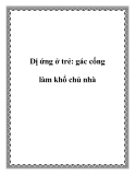 Dị ứng ở trẻ: gác cổng làm khổ chủ nhà