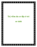 Trị viêm da cơ địa ở trẻ sơ sinh