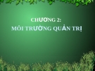 Bài giảng Quản trị nguồn nhân lực - Chương 2 Môi trường quản trị