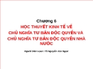  BÀI THUYẾT TRÌNH HỌC THUYẾT KINH TẾ VỀ CHỦ NGHĨA TƯ BẢN ĐỘC QUYỀN VÀ  CHỦ NGHĨA TƯ BẢN ĐỘC QUYỀN NHÀ NƯỚC