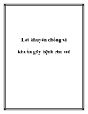 Lời khuyên chống vi khuẩn gây bệnh cho trẻ