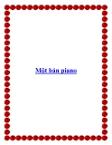 Một bản piano.Anh bắt đầu im lặng