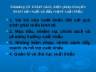 Chính sách, biện pháp khuyến khích sản xuất và đẩy mạnh xuất khẩu