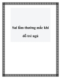 Sai lầm thường mắc khi dỗ trẻ ngủ