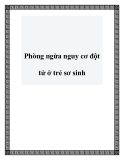 Phòng ngừa nguy cơ đột tử ở trẻ sơ sinh