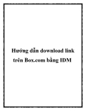 Hướng dẫn download link trên Box.com bằng IDM