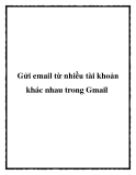 Gửi email từ nhiều tài khoản khác nhau trong Gmail