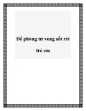 Đề phòng tử vong sốt rét trẻ em